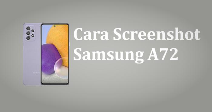 Cara Screenshot Samsung Galaxy A72