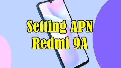 Photo of Cara Setting APN Redmi 9A Yang Benar dan Cepat